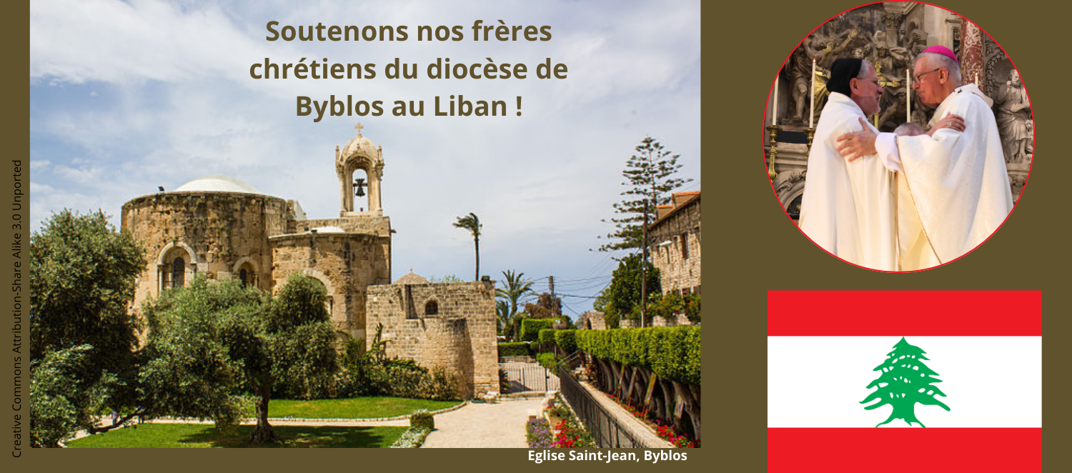 Soutenons nos frères chrétiens libanais du diocèse de Byblos!